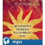 Buddhovy příběhy na dobrou noc - David Michie - Čte Jana Štvrtecká – Hledejceny.cz