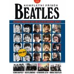 Beatles - kompletní příběh - Detailní průvodce světem největší rockové kapely – Hledejceny.cz