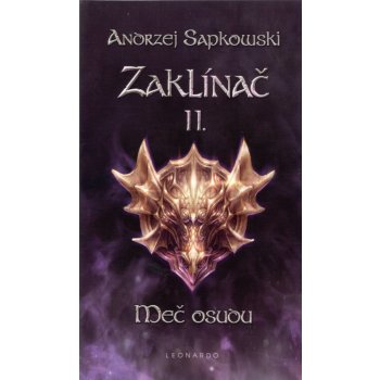 Zaklínač - Meč osudu brožovaná - Andrzej Sapkowski