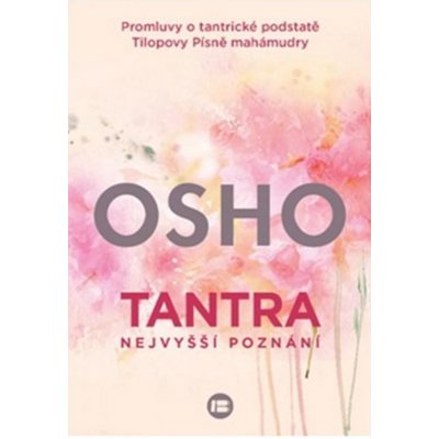 Tantra nejvyšší poznání - Osho – Zbozi.Blesk.cz