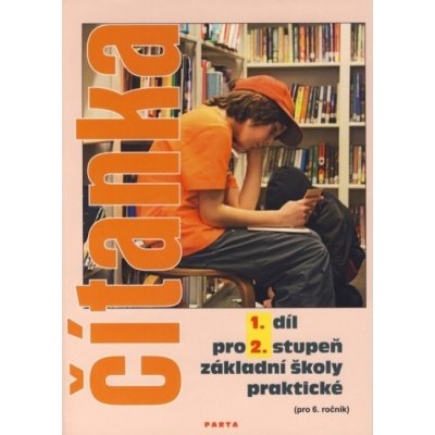 Čítanka pro 2. stupeň ZŠ praktické, 1. díl (pro 6. ročník) - Gebhartová Vladimíra, Gregor Martin – Sleviste.cz