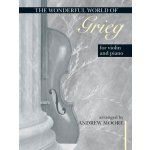Wonderful World of Grieg for Violin and Piano noty pro housle a klavír 1090732 – Hledejceny.cz