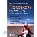 Horoskopy na rok 2019 - Vytvořte si svůj osobní deník na rok 2019 - Martina Blažena Boháčová – Sleviste.cz