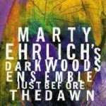 Ehrlich's, Matty Dark Woods Ensemble - Just Before The Dawn – Zboží Mobilmania