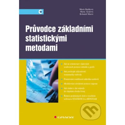 Průvodce základními statistickými metodami - Marie Budíková, Maria Králová, Bohumil Maroš – Hledejceny.cz