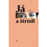 Já a štrúdl - 2. vydání – Hledejceny.cz