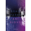 Ani slovo - Brad Parks