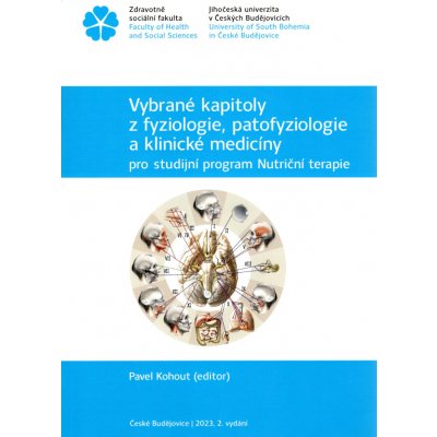 Vybrané kapitoly z fyziologie, patofyziologie a klinické medicíny pro studijní program Nutriční tera – Hledejceny.cz