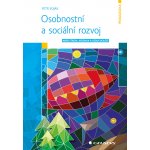 Osobnostní a sociální rozvoj aneb Strom, mozaika a vzducholoď - Soják Petr – Hledejceny.cz