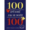 Kniha INLANDER Charles B., KUEHN Kelly Christine - 100 způsobů jak se dožít 100