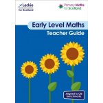 Primary Maths for Scotland Early Level Teacher Guide – Sleviste.cz