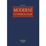 Moderní gynekologie - Aleš Roztočil, kolektiv a – Hledejceny.cz