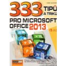 333 tipů a triků pro MS Office 2013