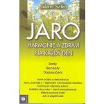 JARO - Harmonie a zdraví na každý den - Jelena Svitko – Hledejceny.cz