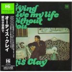 Otis Clay - Trying To Live My Life Without You LTD CD – Hledejceny.cz