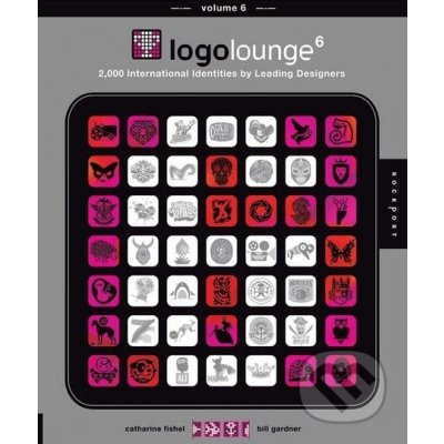 LogoLounge 6 - Catharine Fishel, Bill Gardner – Hledejceny.cz