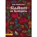 Sladkosti ze Svatojánu - Eva Francová