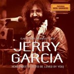 Jerry Garcia - How Sweet It Is CD – Sleviste.cz