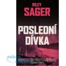 Poslední dívka – Sager Riley