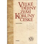 Velké dějiny zemí Koruny české XIV. - Petr Hofman,Antonín Klimek – Hledejceny.cz