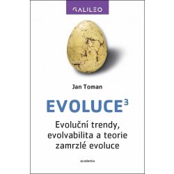 Evoluce3 - Evoluční trendy, evolvabilita a teorie zamrzlé evoluce - Toman Jan