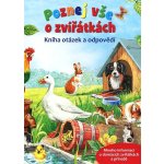 Svojtka & Co. s. r. o. Poznej vše o zvířátkách – Kniha otázek a odpovědí – Hledejceny.cz