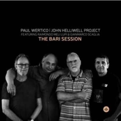 The Bari Session - Paul Wertico/John Helliwell Project LP