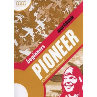 Pioneer Beginners Workbook (incl. CD-ROM) – Hledejceny.cz