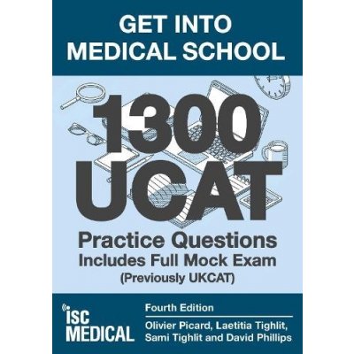 Get into Medical School - 1300 UCAT Practice Questions. Includes Full Mock Exam – Hledejceny.cz