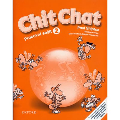 Chit Chat 2 Activity Book CZ - Shipton O. – Sleviste.cz