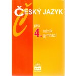 Český jazyk pro 4.r.gymnázií Kostečka, Jiří; Krejčová, Petráček, Zdena, Jiří – Sleviste.cz