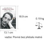 Stretnutia – posledná cigareta Ivana Havranová SK – Hledejceny.cz