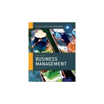 Ib Business Management Course Book: Oxford Ib Diploma Progra