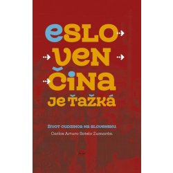 Eslovenčina je ťažká - Carlos Arturo Sotelo Zumarán