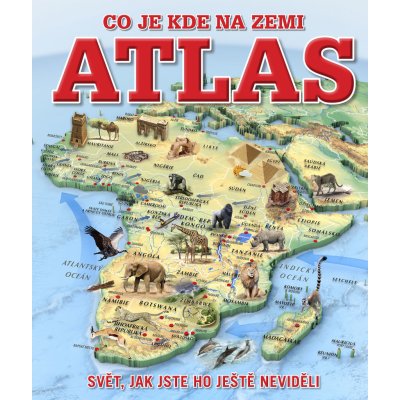 atlas Co je kde na Zemi – Sleviste.cz