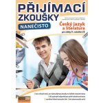 Přijímací zkoušky nanečisto Český jazyk a literatura pro žáky 9. ročníků ZŠ – Hledejceny.cz