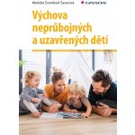 Výchova neprůbojných a uzavřených dětí – Hledejceny.cz