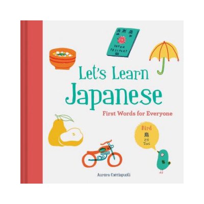 Let's Learn Japanese: First Words for Everyone