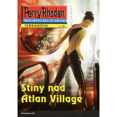 Perry Rhodan - Terranova 105: Stíny nad Atlan Village – Michael Marcus Thurner – Zbozi.Blesk.cz
