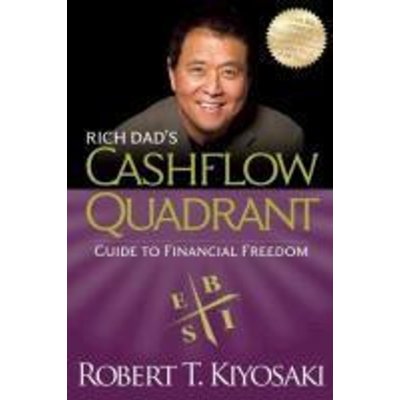 Rich Dad´s Cashflow Quadrant : Guide to Financial Freedom - Kiyosaki Robert T. – Zboží Dáma