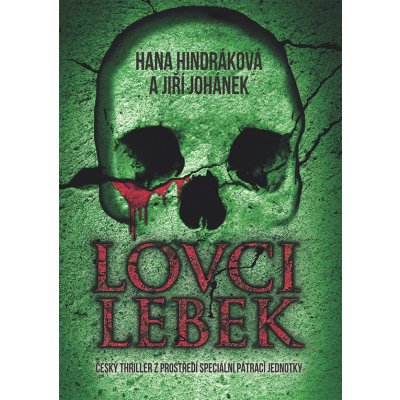 Lovci lebek - Hindráková Hana, Johánek Jiří – Hledejceny.cz