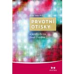 Prvotní otiskya jejich vliv na život člověka - Arthur Janov – Hledejceny.cz