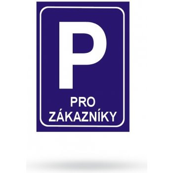 Parkoviště pro zákazníky - Plastová informační cedule A4