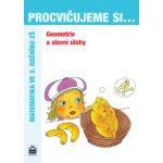 Procvičujeme si...Geometrie a slovní úlohy 3.ročník - Kaslová Michaela a kolektiv – Hledejceny.cz