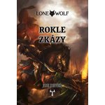 Lone Wolf: Rokle zkázy vázaná - Joe Dever – Hledejceny.cz