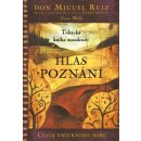 Hlas poznání - Toltécká kniha moudrosti - Don Miguel Ruiz