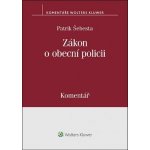 Zákon o obecní policii: Komentář - Patrik Šebesta – Hledejceny.cz