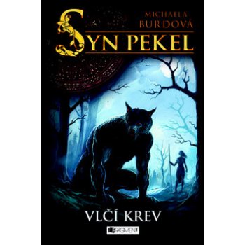 Syn pekel Vlčí krev