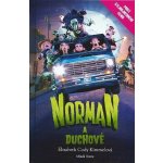 Norman a duchové - Kimmelová Elizabeth Cody – Hledejceny.cz
