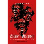 Všechny tváře smrti - Adam Pýcha – Zboží Dáma